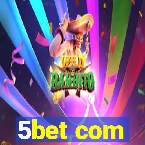 5bet com